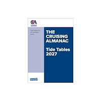Imray, Laurie, Norie & Wilson Ltd The Cruising Almanac Tide Tables 2027 (häftad, eng)