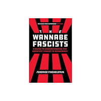 University of california press The Wannabe Fascists (häftad, eng)