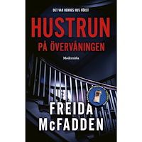 Freida McFadden Hustrun på övervåningen (inbunden)