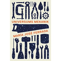 María José Ferrada Universums mekanik (bok, danskt band)