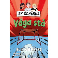 Elin Holmberg Våga stå (inbunden)