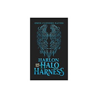 Austin Macauley Publishers Harlon and the Halo Harness (inbunden, eng)