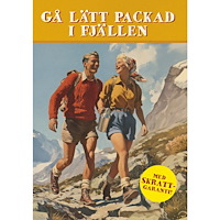 Tukan Förlag Gå lätt packad i fjällen (häftad)