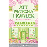 Lily Chen Att matcha i kärlek (häftad)