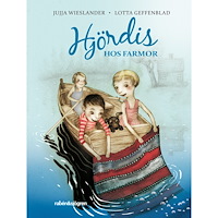 Jujja Wieslander Hjördis hos Farmor (inbunden)