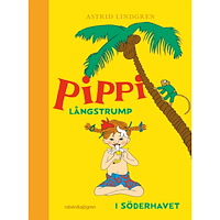 Astrid Lindgren Pippi Långstrump i Söderhavet (inbunden)
