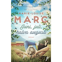 Marie-Louise Marc Juni, juli, halva augusti (pocket)