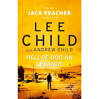 Lee Child Hellre död än levande (bok, storpocket)
