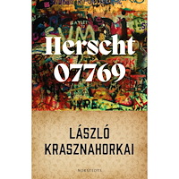 László Krasznahorkai Herscht 07769 : Florian Herschts roman om Bach (inbunden)