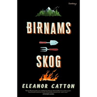 Eleanor Catton Birnams skog (inbunden)