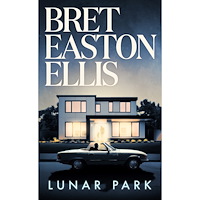 Bret Easton Ellis Lunar Park (pocket)