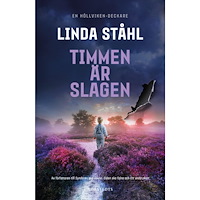 Linda Ståhl Timmen är slagen (inbunden)