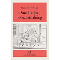 Fredrik Cederborgh Ottar Trallings levnadsmålning (inbunden)