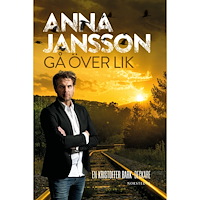 Anna Jansson Gå över lik (bok, storpocket)