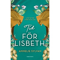 Annelie Sylvan Tid för Lisbeth (inbunden)