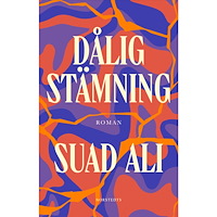Suad Ali Dålig stämning (inbunden)