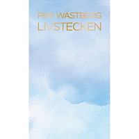 Per Wästberg Livstecken : anteckningar i 90-åren (inbunden)