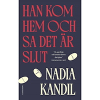 Nadia Kandil han kom hem och sa det är slut (pocket)