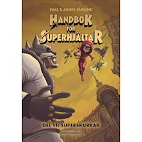 Elias Våhlund Handbok för superhjältar. Superskurkar (inbunden)
