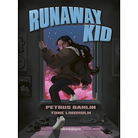 Petrus Dahlin Runaway Kid (inbunden)