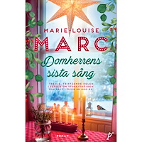 Marie-Louise Marc Domherrens sista sång (pocket)