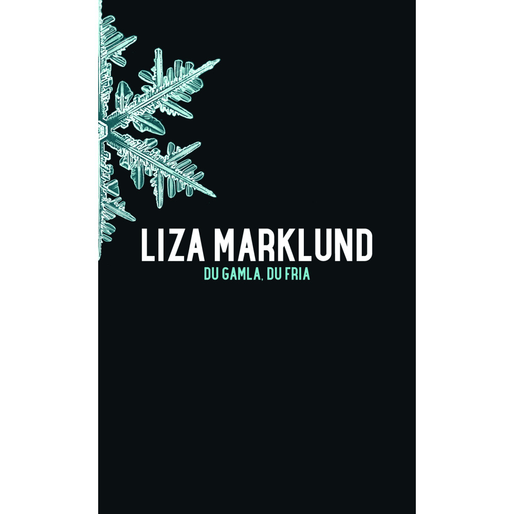 Du gamla du fria (pocket) Liza Marklund