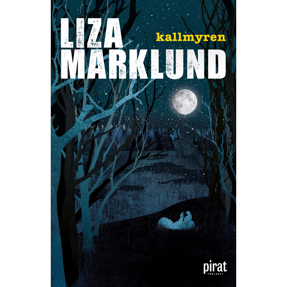 Kallmyren (inbunden) - Liza Marklund