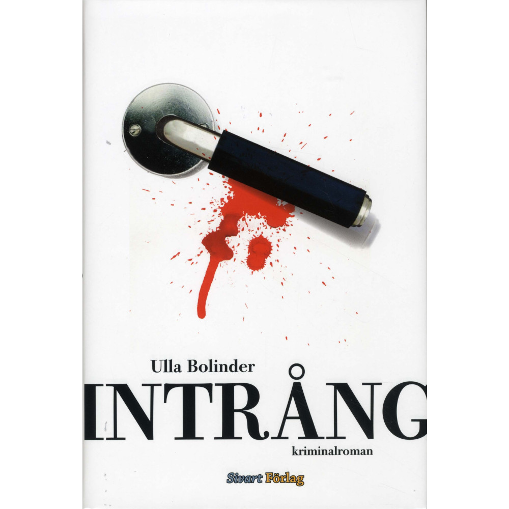 Intrång (inbunden) Sivart Förlag