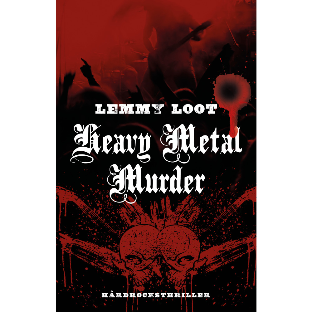Heavy metal murder (inbunden) Lemmy Loot