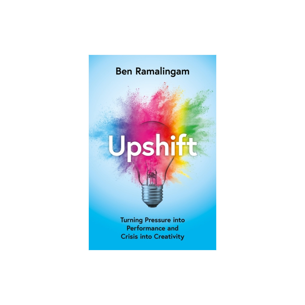 Upshift (häftad, english) Ben Ramalingam