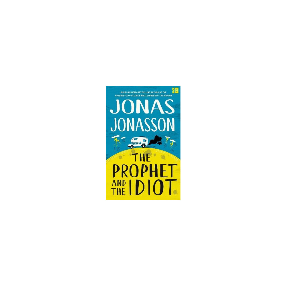 The Prophet and the Idiot (häftad, english) Jonas Jonasson