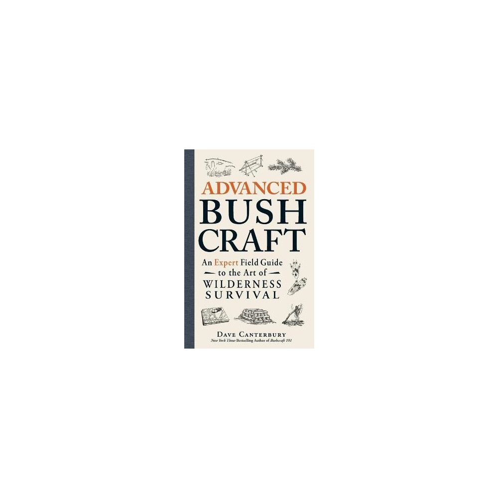 Advanced Bushcraft (häftad, english) Dave Canterbury