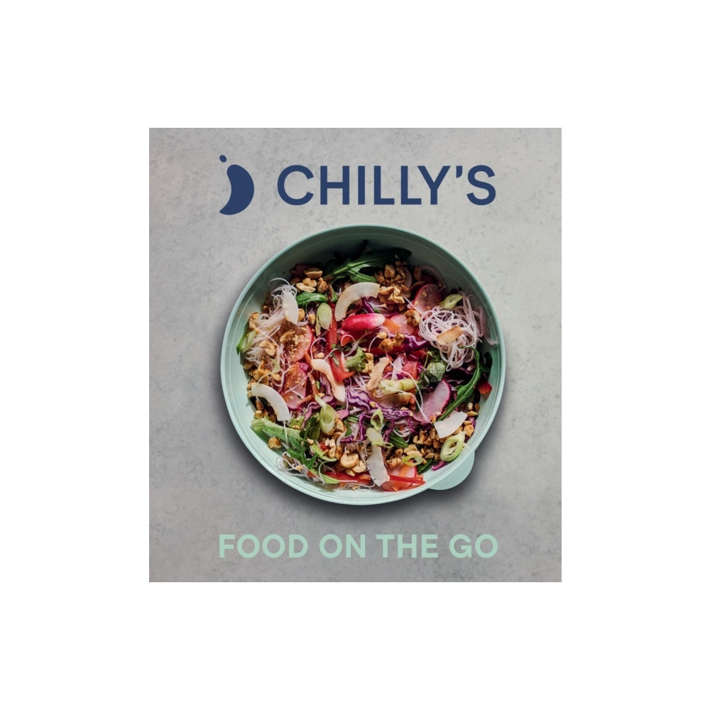 The Chilly's Cookbook (inbunden, english) Random House UK
