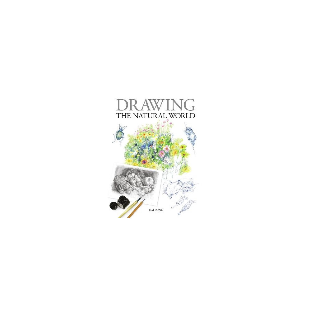 Drawing the Natural World (pocket, english) Tim Pond