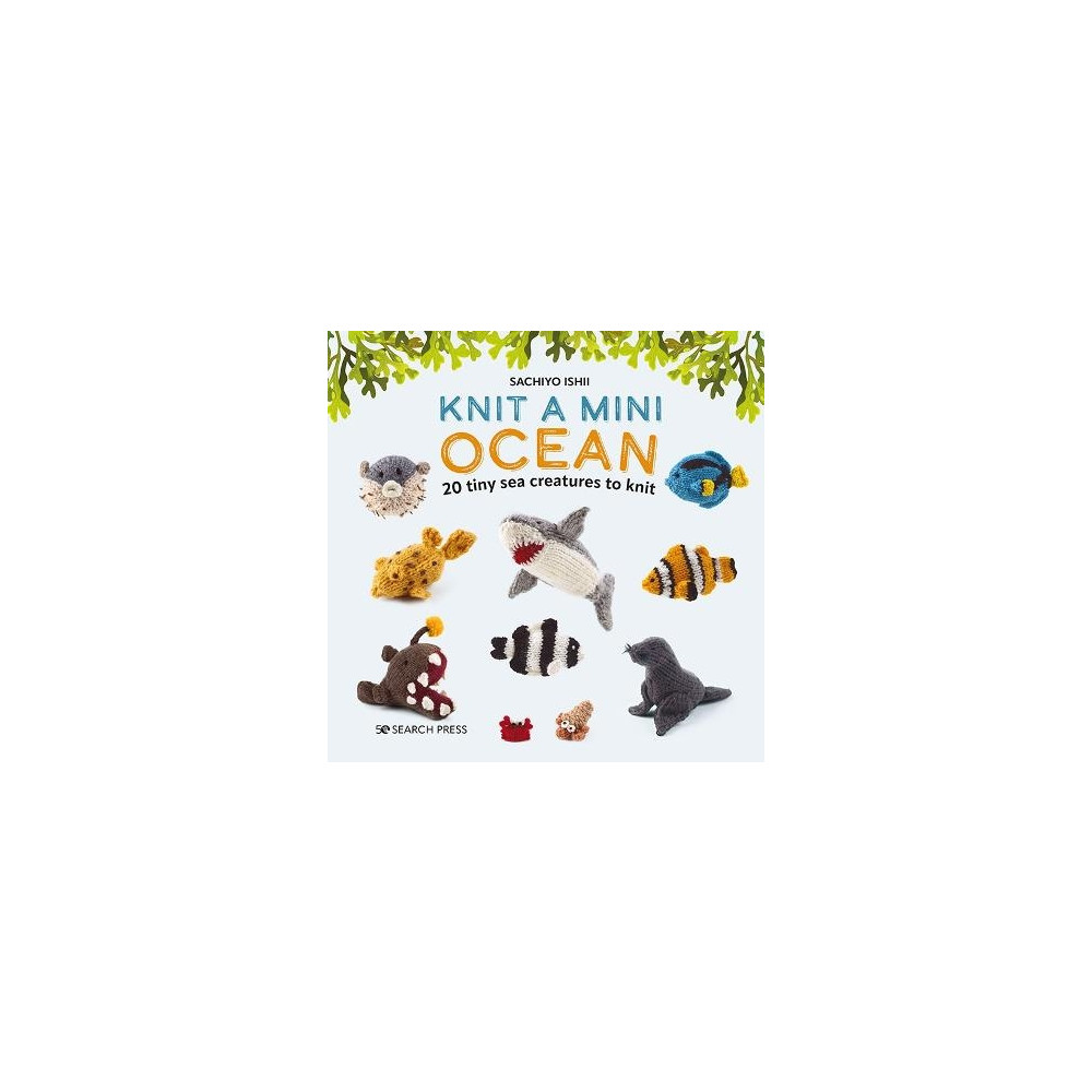 Knit a Mini Ocean (inbunden, english) Sachiyo Ishii