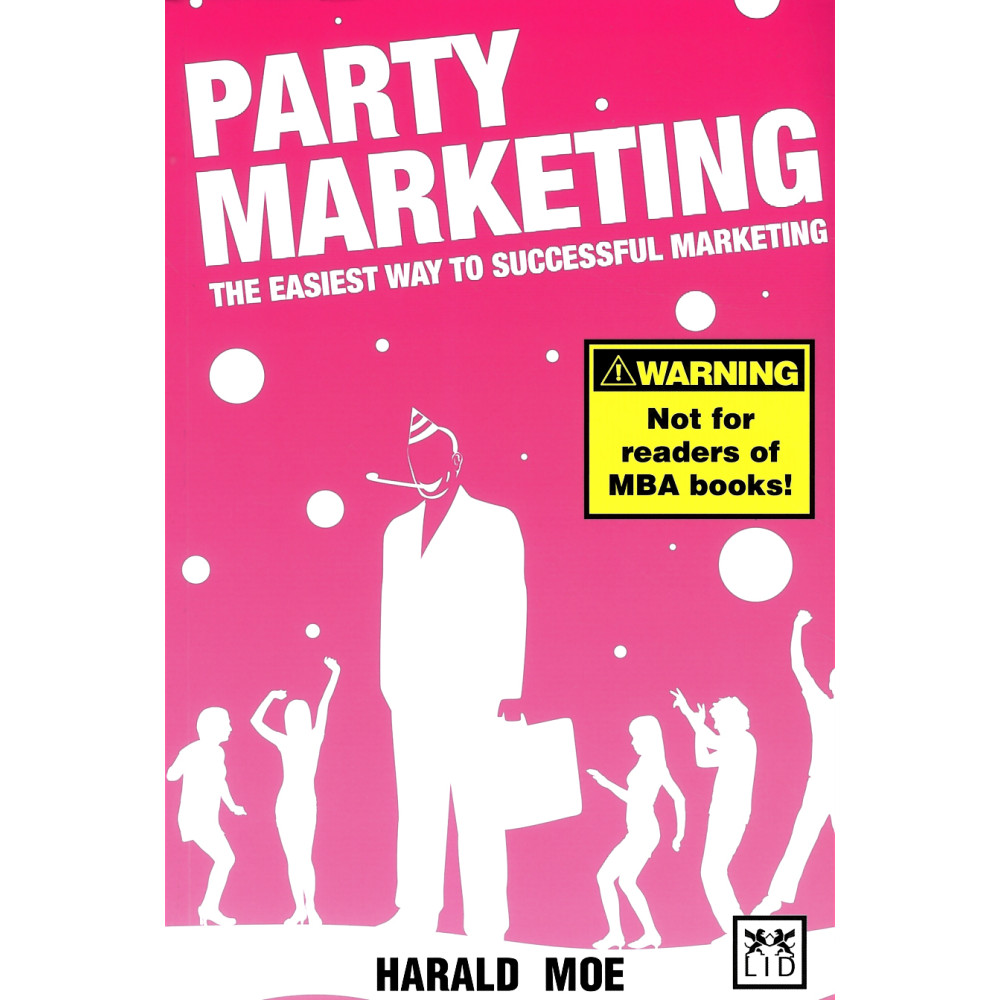 Party marketing : the easiest way to successful marketing (bok, danskt band, eng)