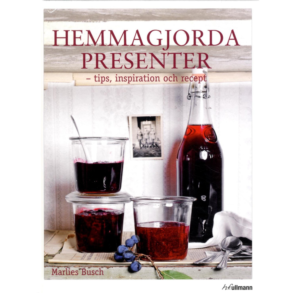 Hemmagjorda presenter : tips, inspiration och recept (inbunden)
