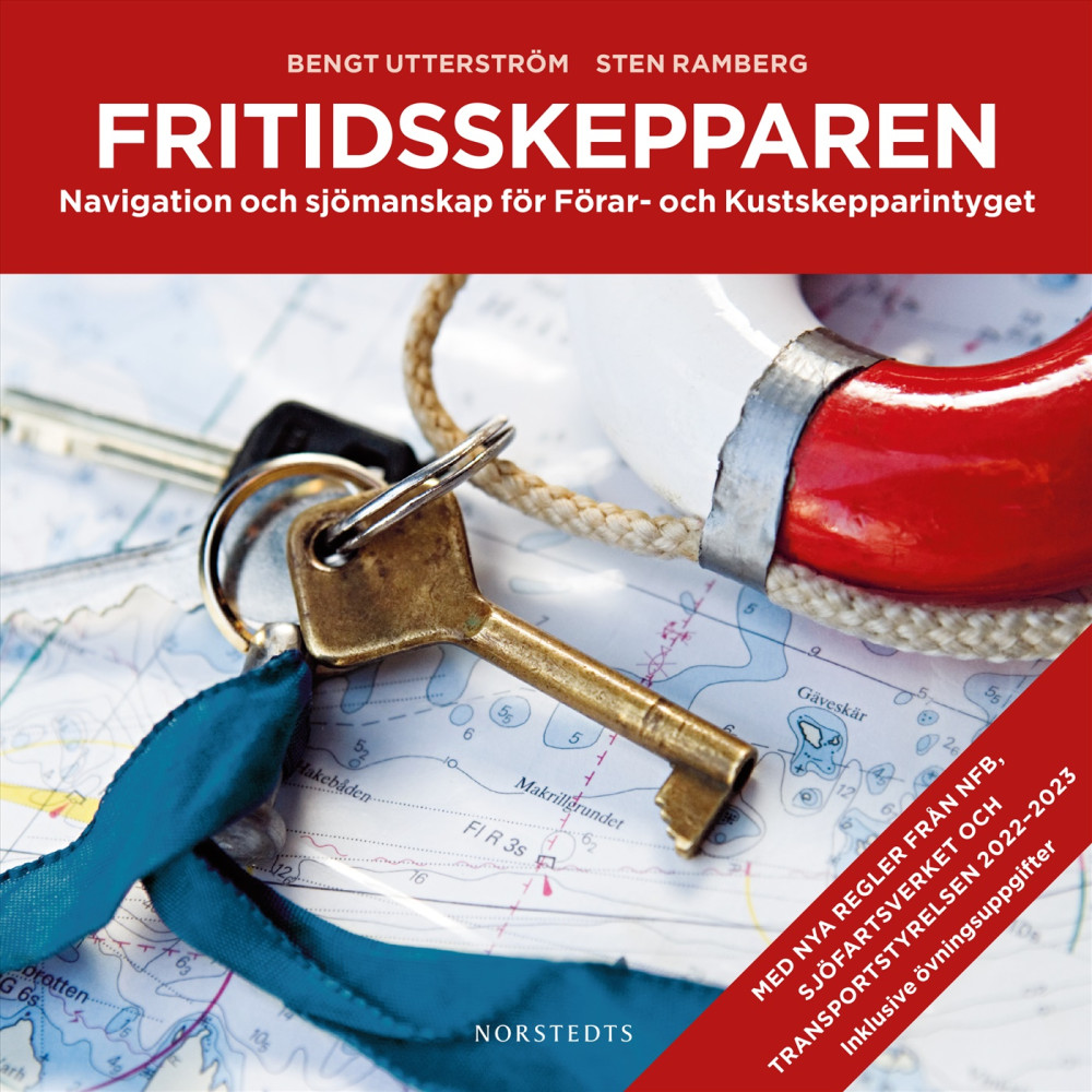 Fritidsskepparen : navigation och sjömanskap för Förar- och Kustskepparintyget (häftad) Sten Ramberg