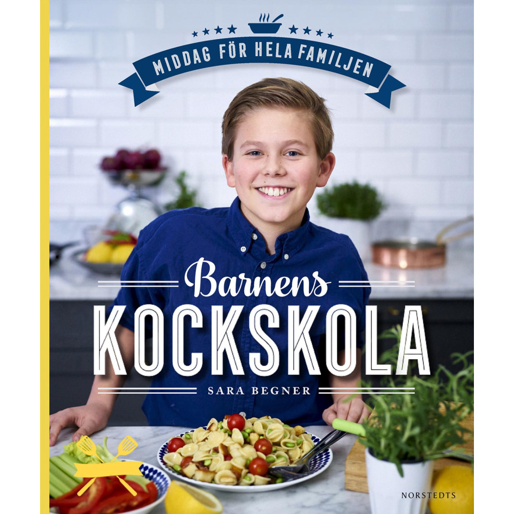 Barnens kockskola : middag för hela familjen (inbunden)
