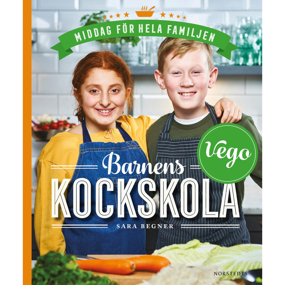 Barnens kockskola - vego : middag för hela familjen (inbunden) Sara Begner