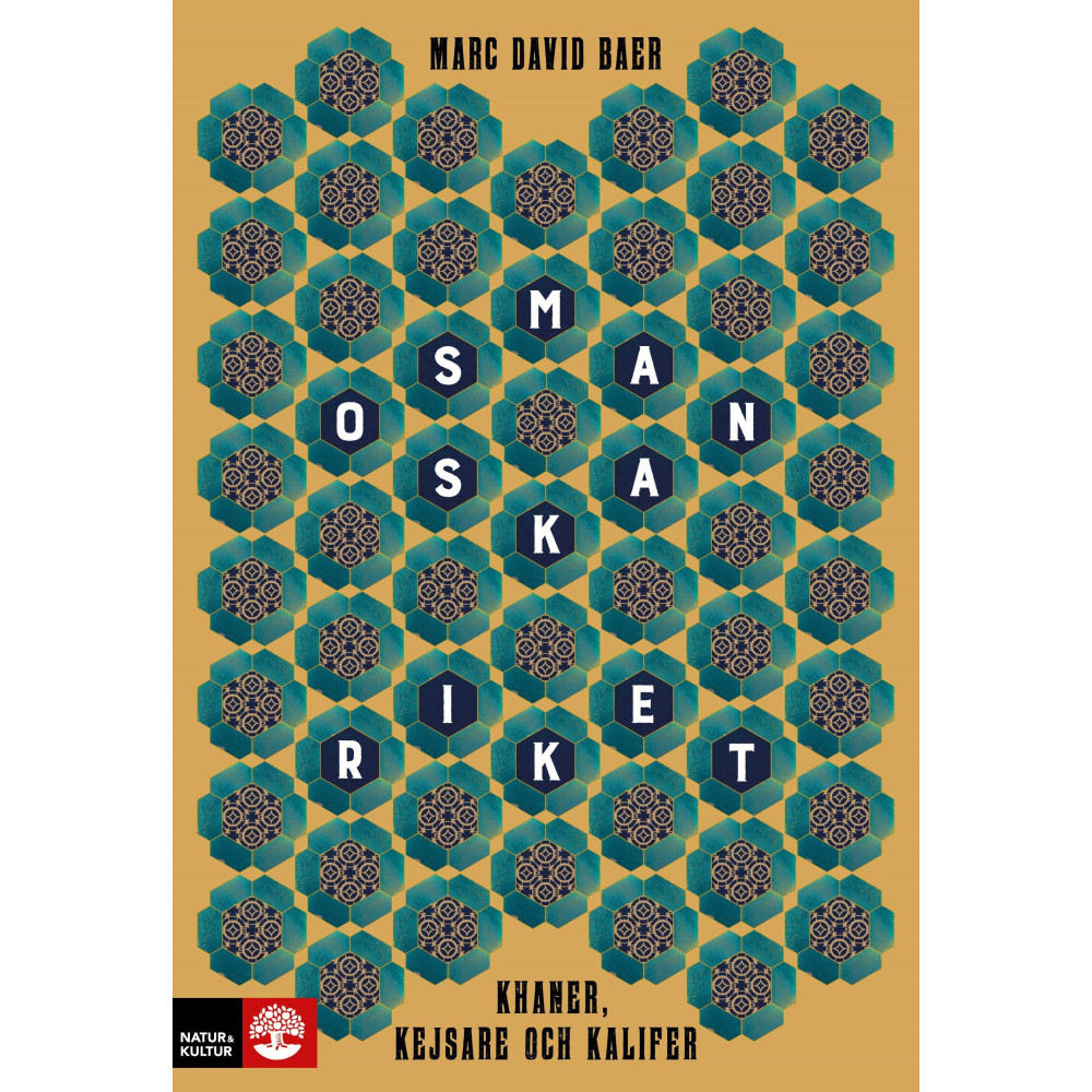 Osmanska riket : khaner, kejsare och kalifer (inbunden)