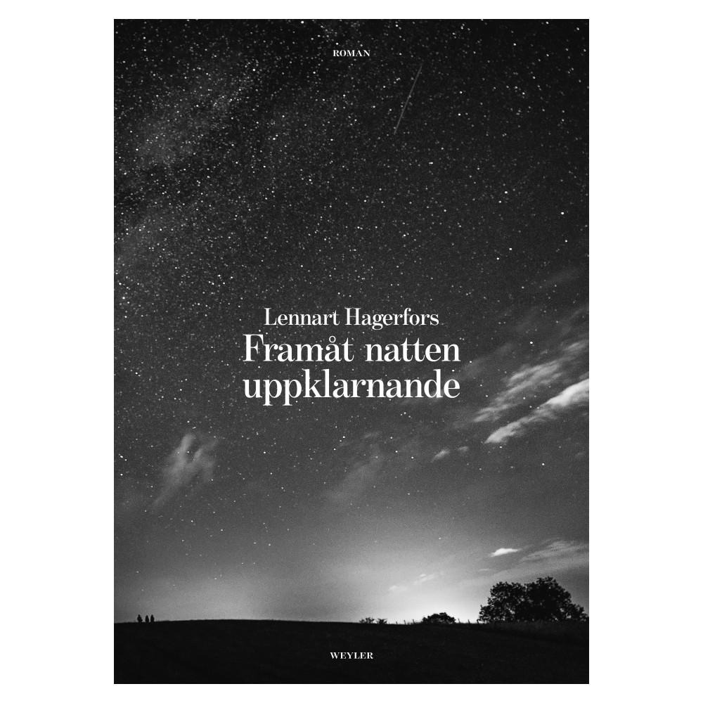 Framåt natten uppklarnande (inbunden) Lennart Hagerfors