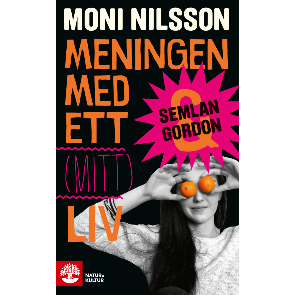 Meningen med ett (mitt) liv (pocket) Moni Nilsson