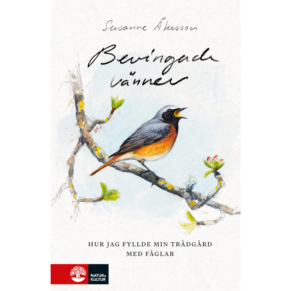 Bevingade vänner : hur jag fyllde min trädgård med fåglar (inbunden) Susanne Åkesson