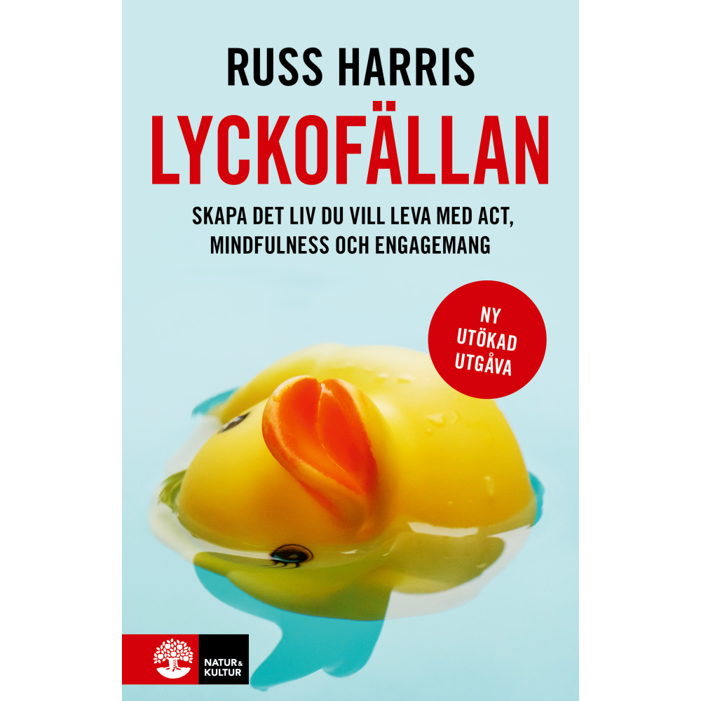 Lyckofällan : skapa det liv du vill leva med ACT, mindfulness och engagemang (bok, danskt band) Russ Harris
