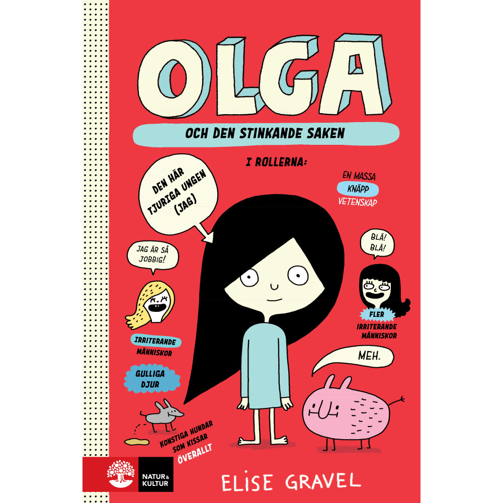 Olga och den stinkande saken (inbunden) Elise Gravel