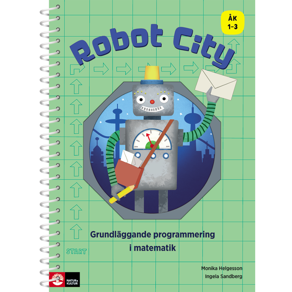 Robot City : Grundläggande programmering i matematik ÅK 1-3 (bok, spiral) Monika Helgesson