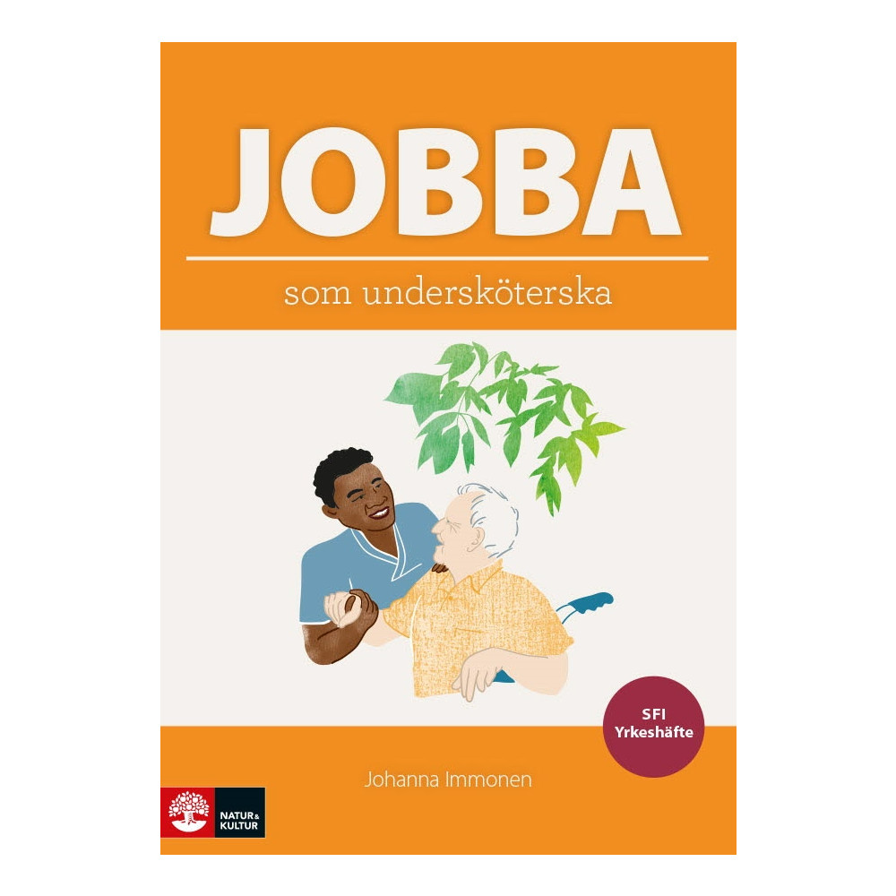 Jobba som undersköterska (häftad)