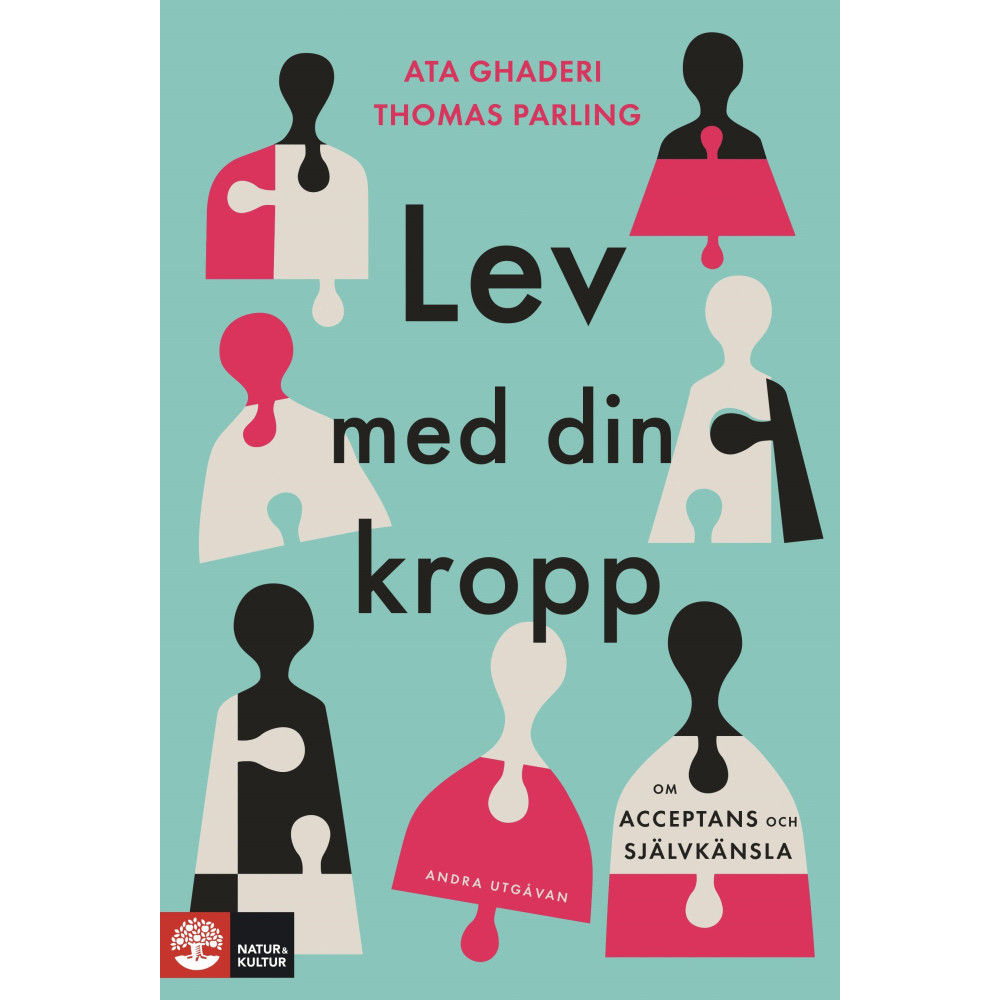 Lev med din kropp  : om acceptans och självkänsla (inbunden) Ata Ghaderi