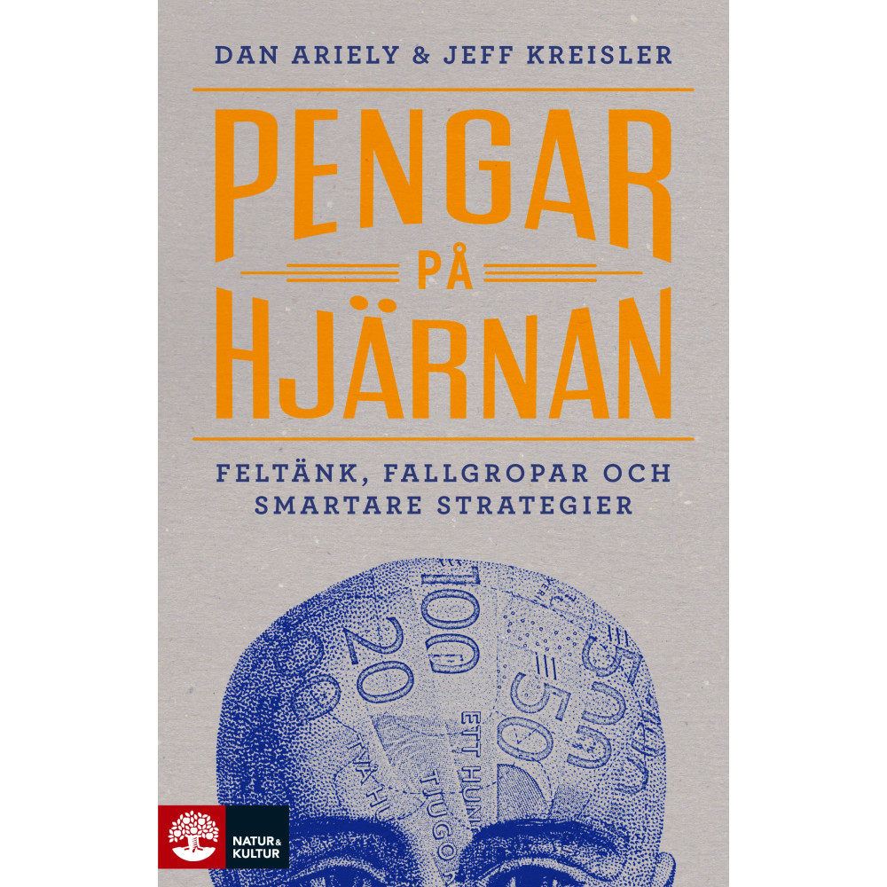 Pengar på hjärnan : Feltänk, fallgropar och smartare strategier (inbunden) Dan Ariely